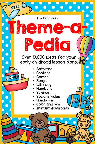 Preschool Theme Activities And Printables Theme a pedia List KIDSPARKZ